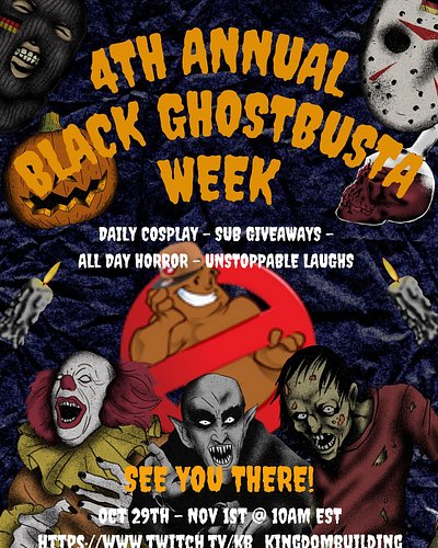 Tomorrow it starts don’t be late the nonsense will begin without you. 4th Annual Black Ghostbuster Week the Legend of Horror ...