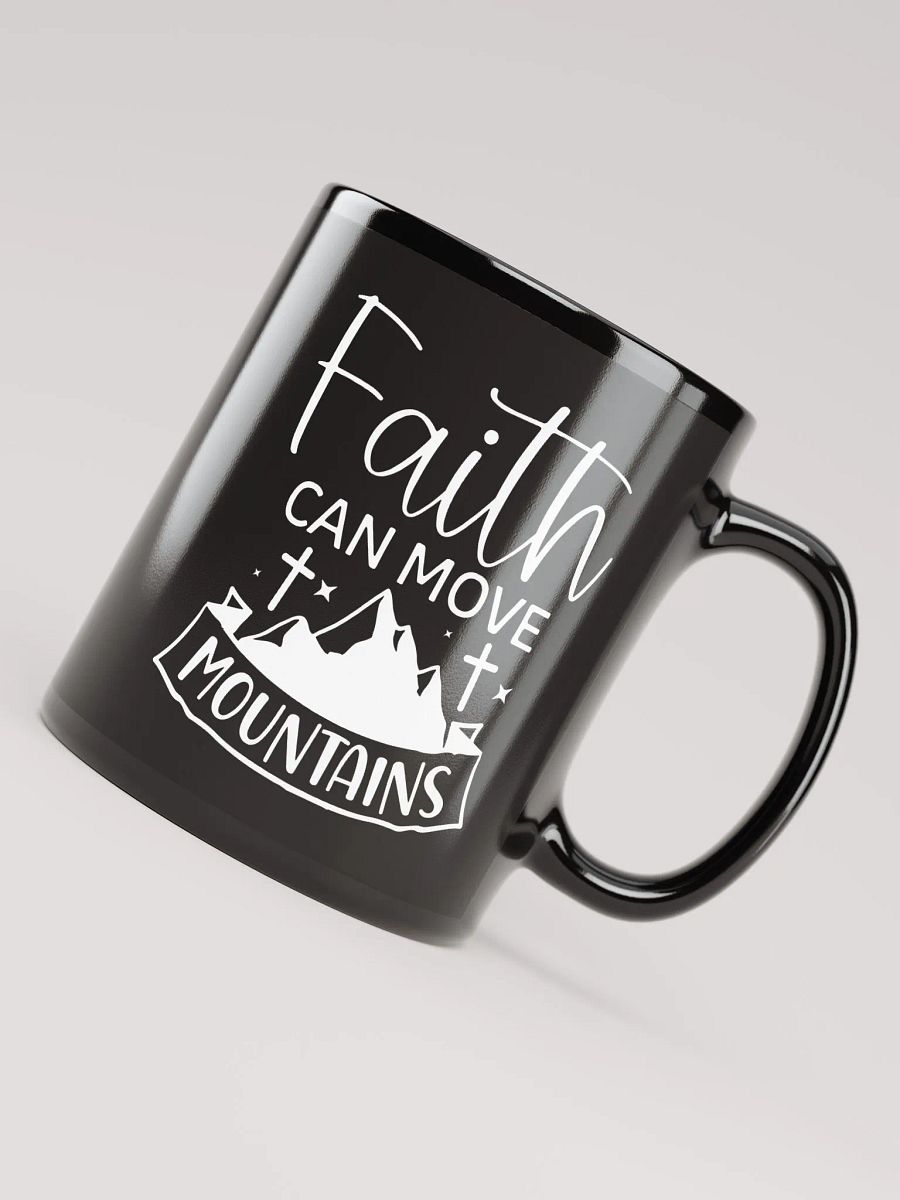 Faith Can Move Mountains Mug product image (8)