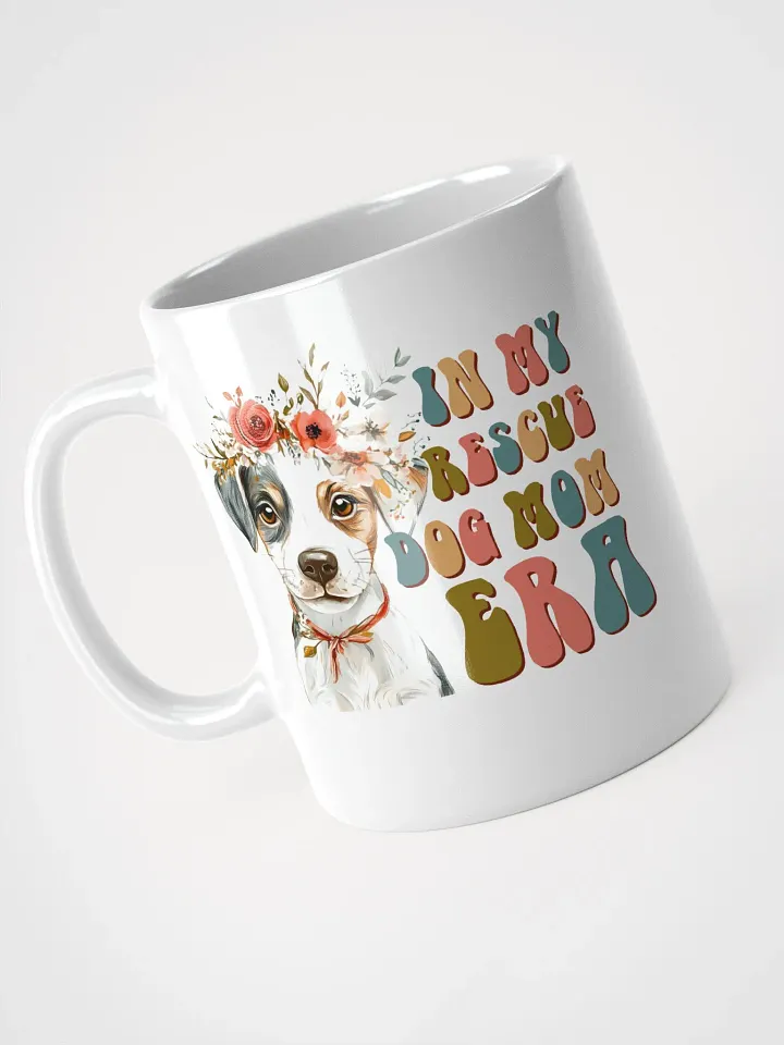 Rescue Dog Mom Era White Glossy Mug product image (2)