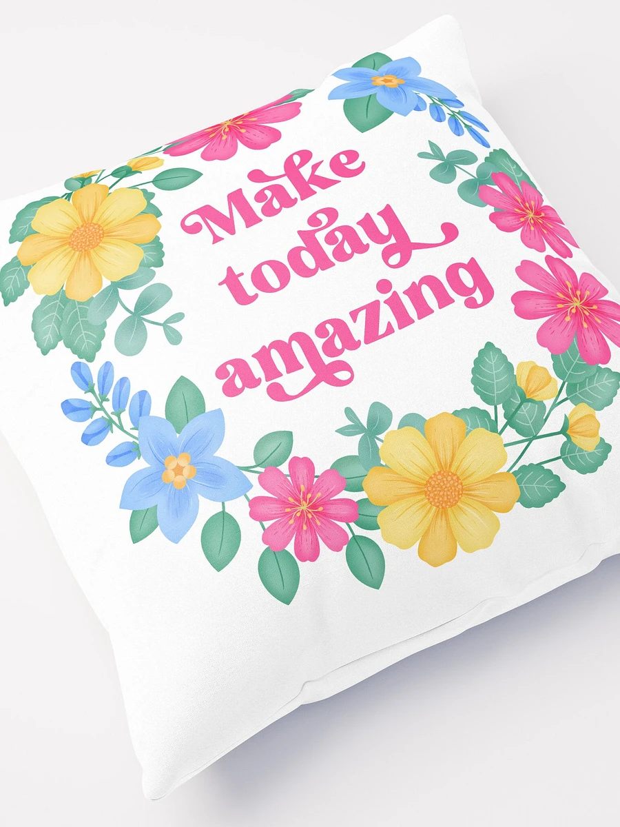 Make today amazing - Motivational Pillow White product image (5)