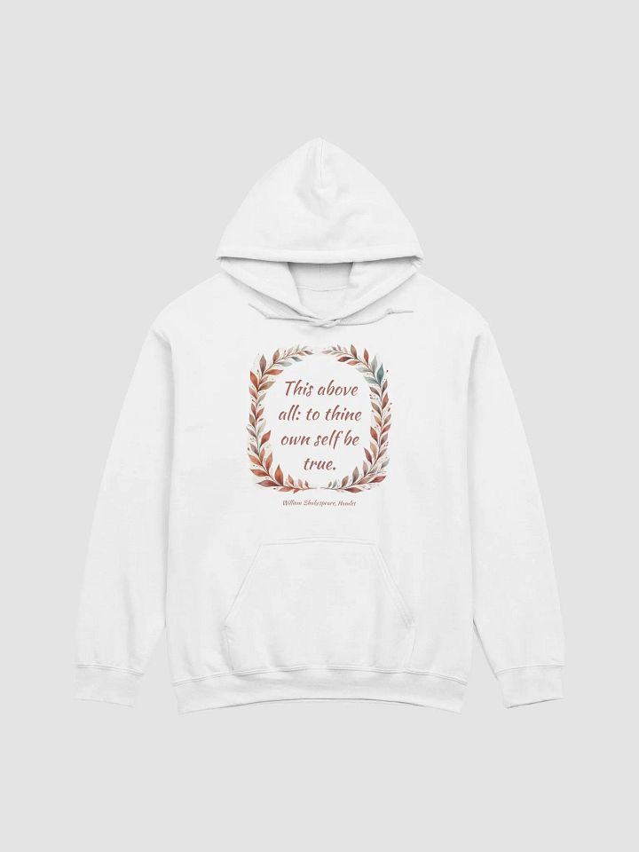 To Thine Own Self Be True Shakespeare Hoodie product image (1)