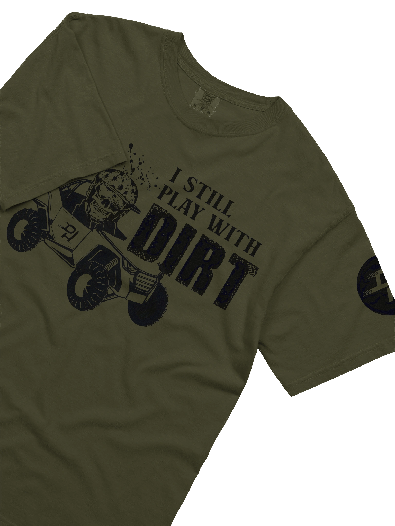 I Still play with Dirt Tee product image (34)