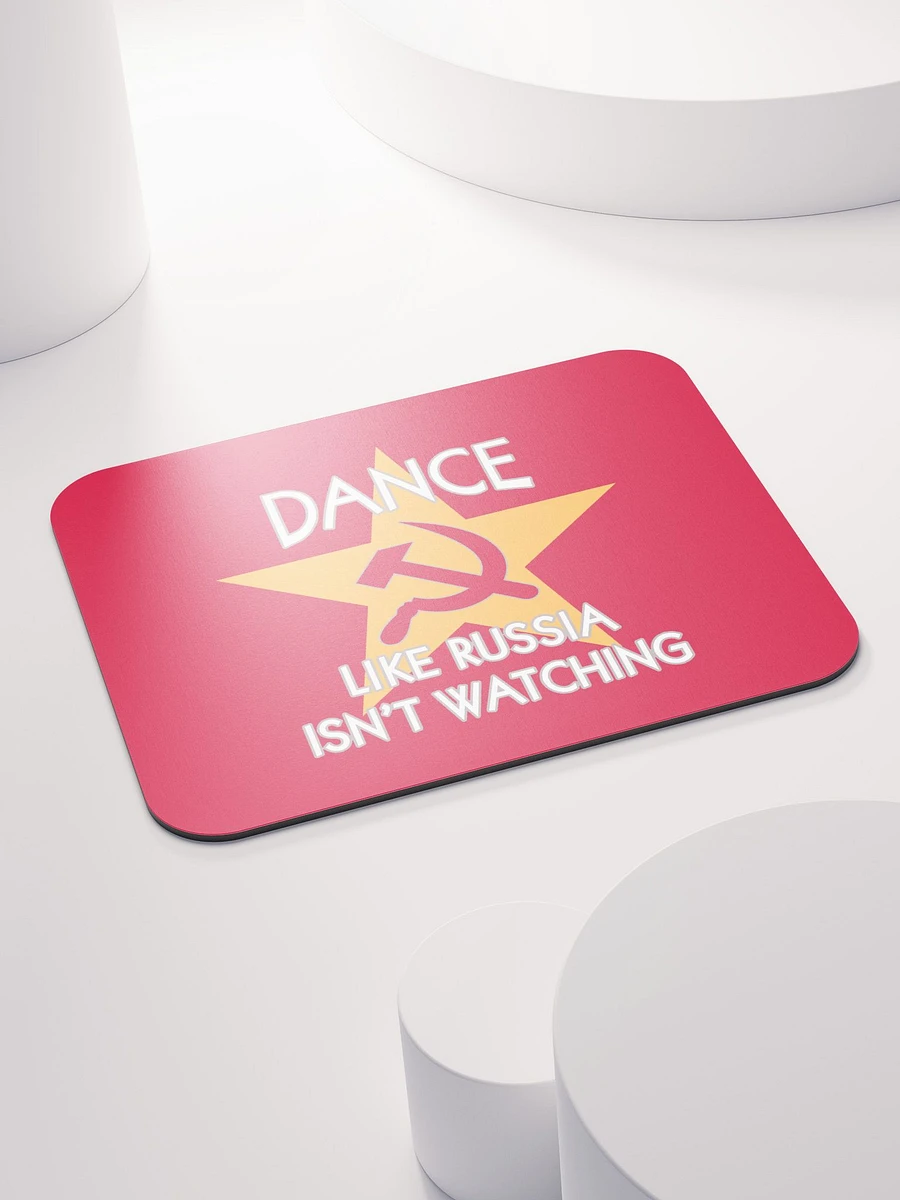 Dance Like Russia Isn't Watching Mousepad product image (4)