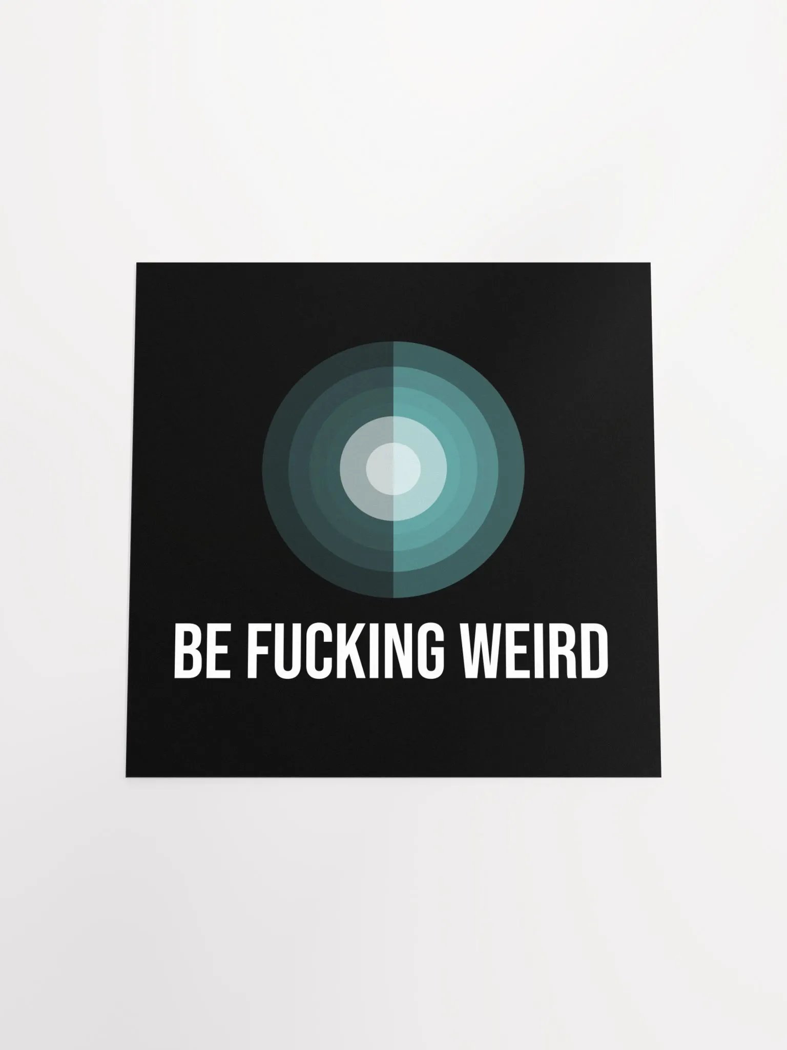 be fucking weird print product image (16)