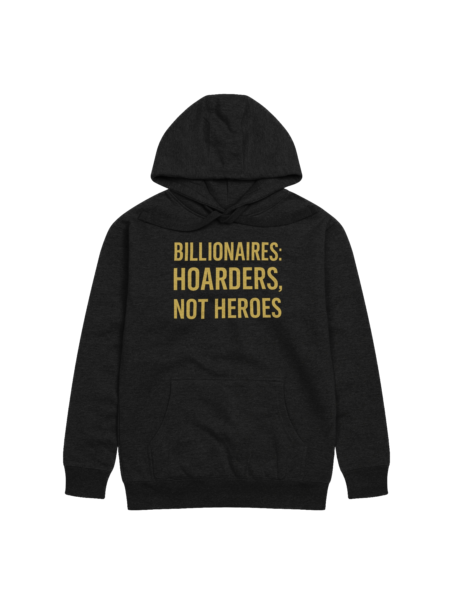 Billionaires Hoarders Unisex Hoodie product image (1)