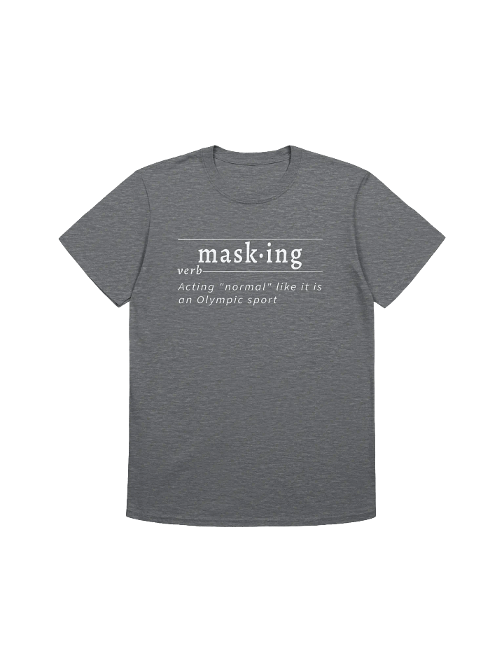 Masking Definition Unisex Tee wht v1 product image (1)