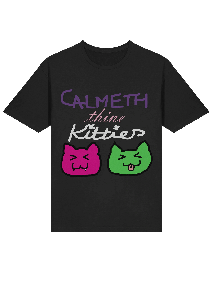 Calmeth thine kitties t-shirt product image (3)
