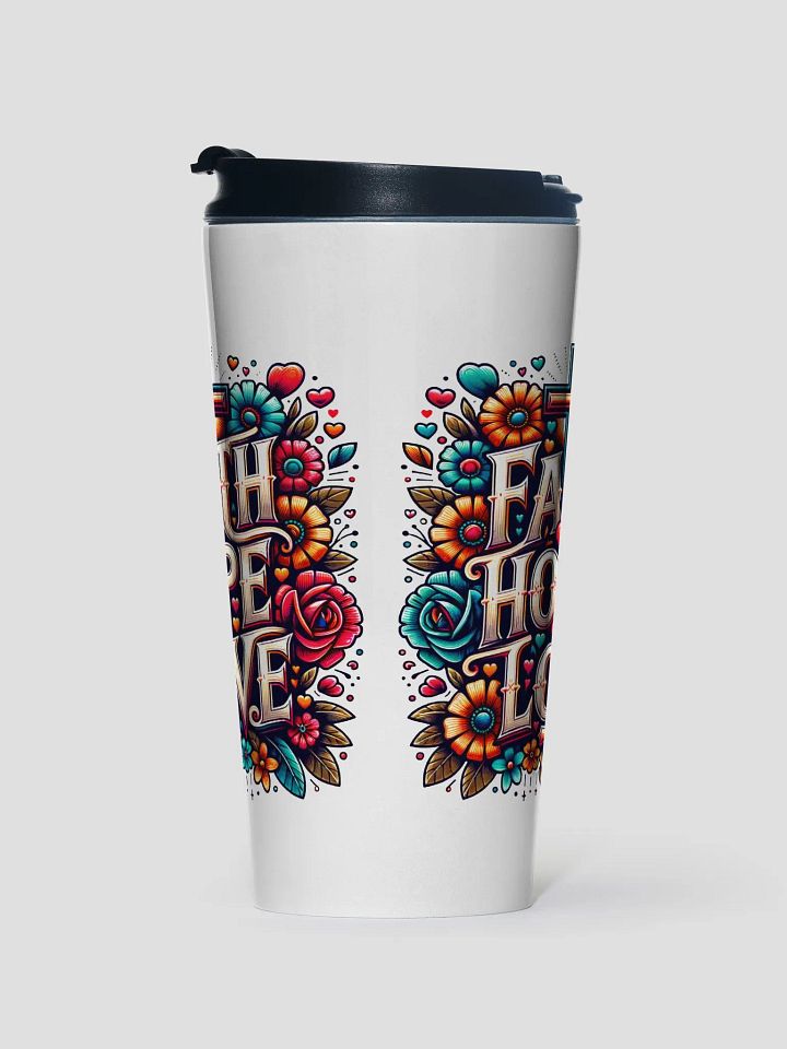 'Faith, Hope, Love' Travel Mug product image (2)