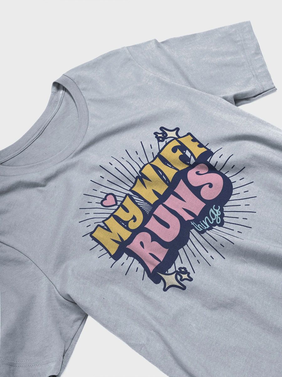 My Wife Runs Things T-Shirt product image (27)