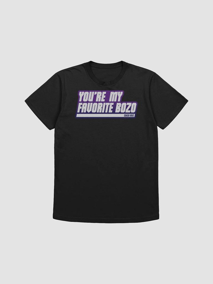 You're my favorite BOZO Purple product image (7)