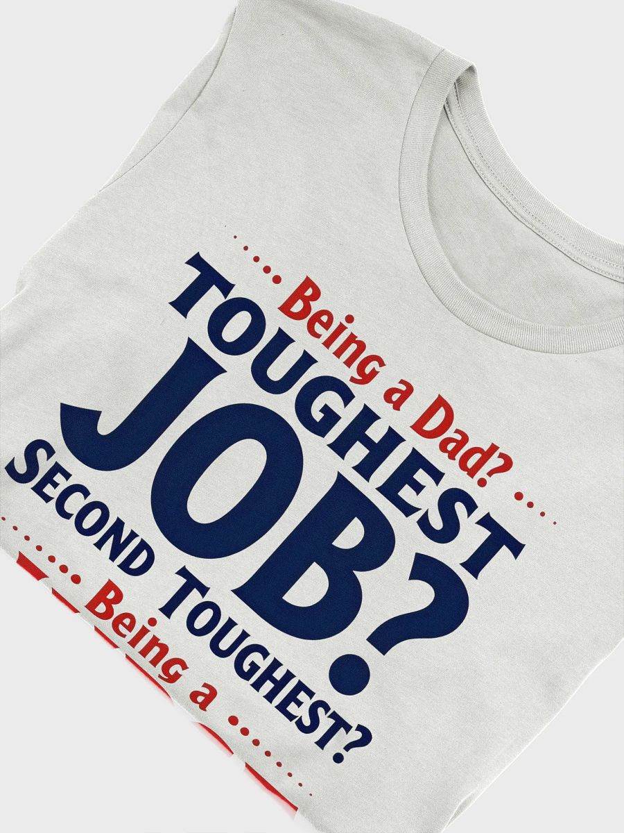 Toughest Job Duo T-Shirt product image (45)