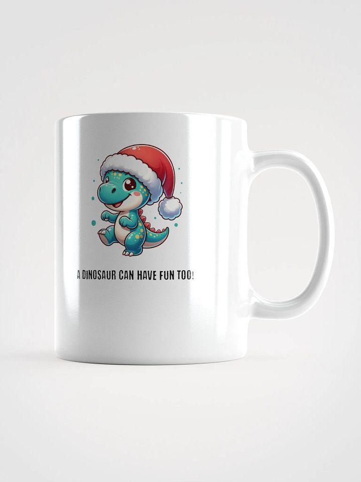 A Dinosaur Can Have Fun Too! Mug product image (2)