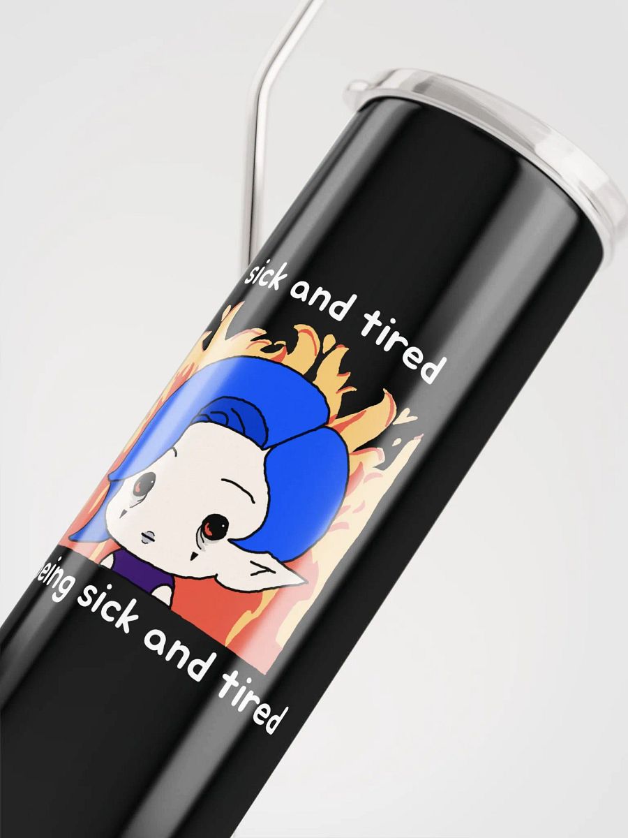 sick and tired tumbler product image (5)