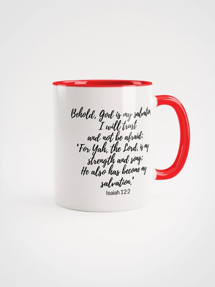 Behold, God Is My Salvation, I Will Trust And Not Be Afraid; For Yah Isaiah 12:2 Two-Tone Mug 11/15oz product image (1)