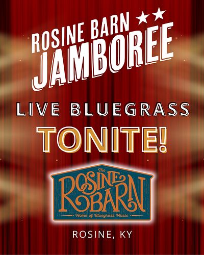 Come out and join for us for another great night of live bluegrass at The Rosine Barn! 6 p.m. - Open Mic; 6:30 - Floyd Stewar...