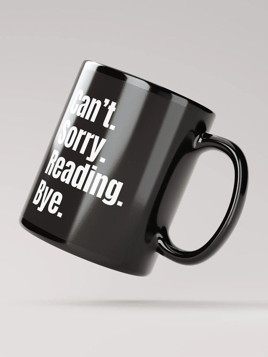 Sorry. Can't. Mug product image (3)