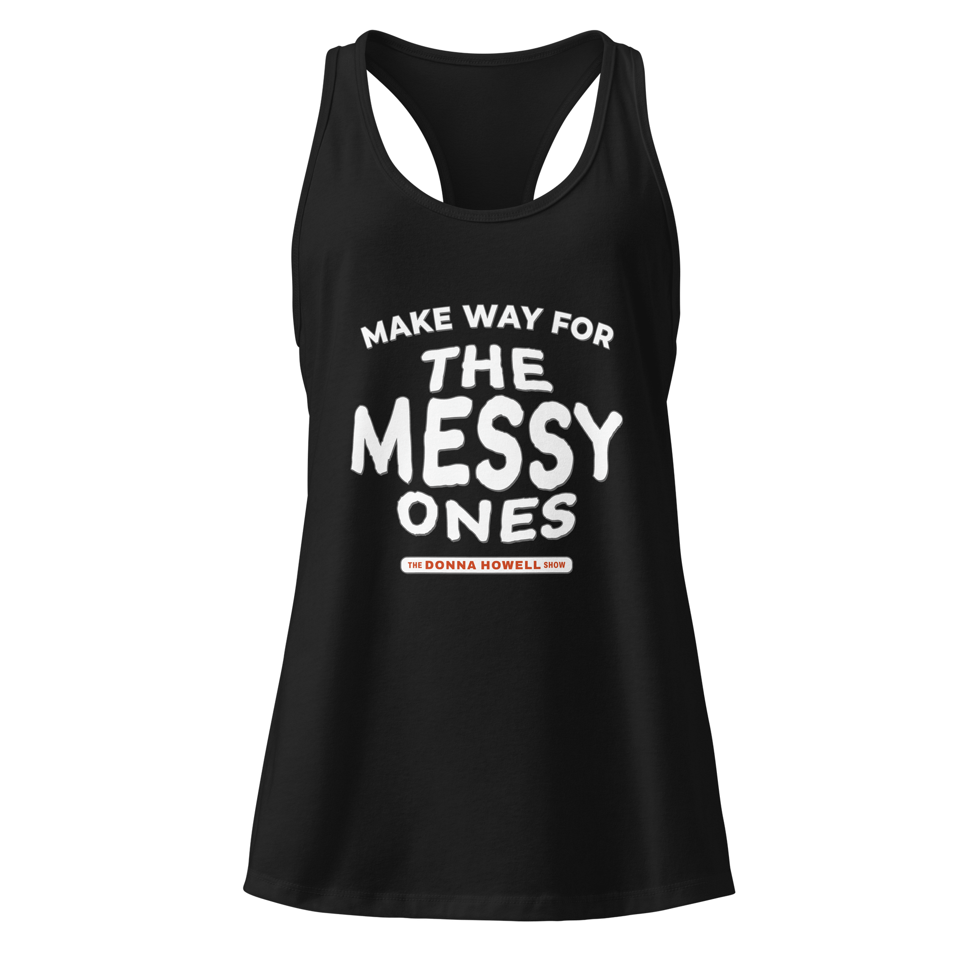 Make Way for the Messy Ones Racerback Tank product image (1)