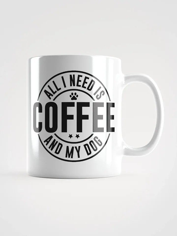 All I Need is Coffee and My Dog Mug product image (1)