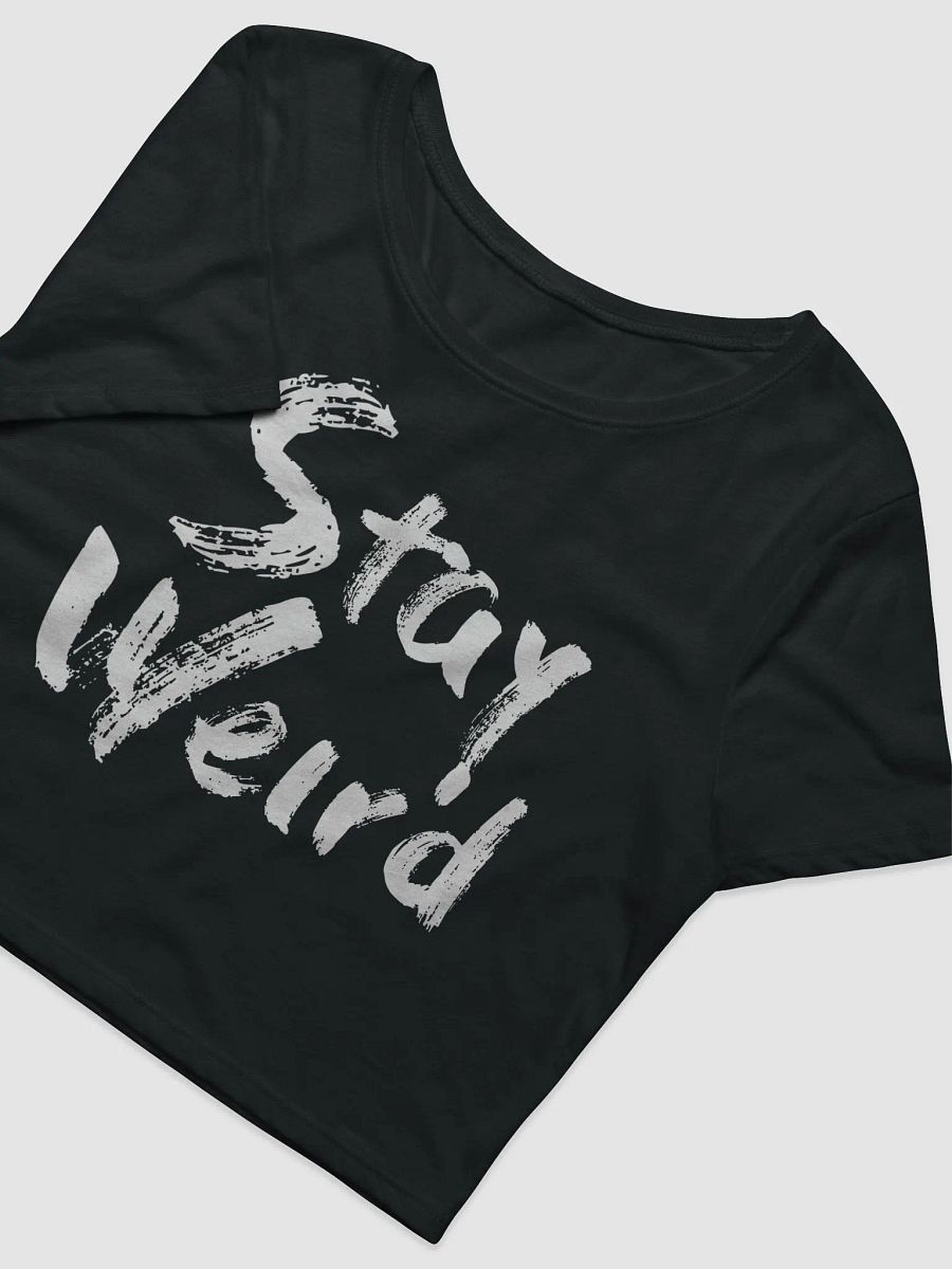Stay Weird Crop Tee product image (3)