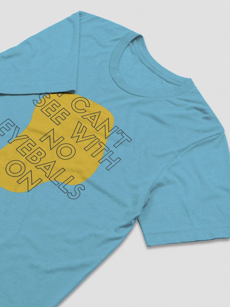 No Eyeballs On Triblend T-shirt product image (24)