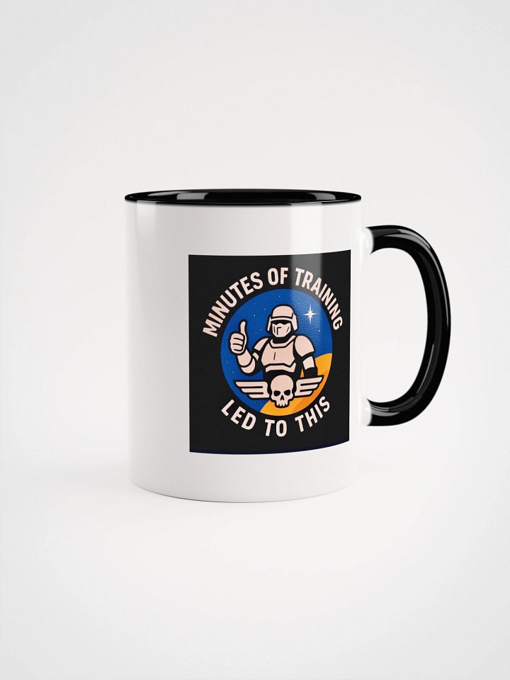 minutes of training led to this! Mug product image (1)