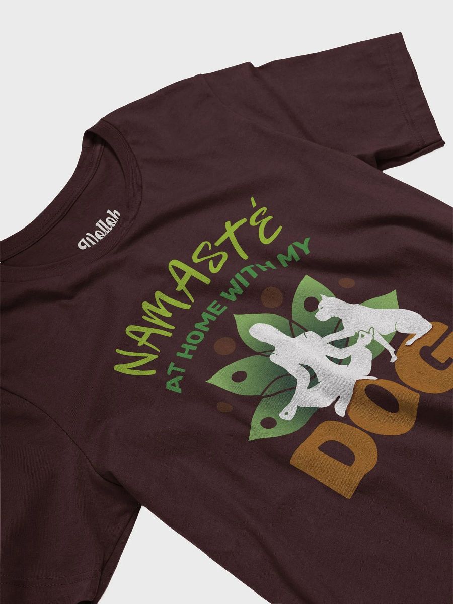 Namaste at Home with My Dog – Humorous T-Shirt for Yoga and Dog Fans product image (4)