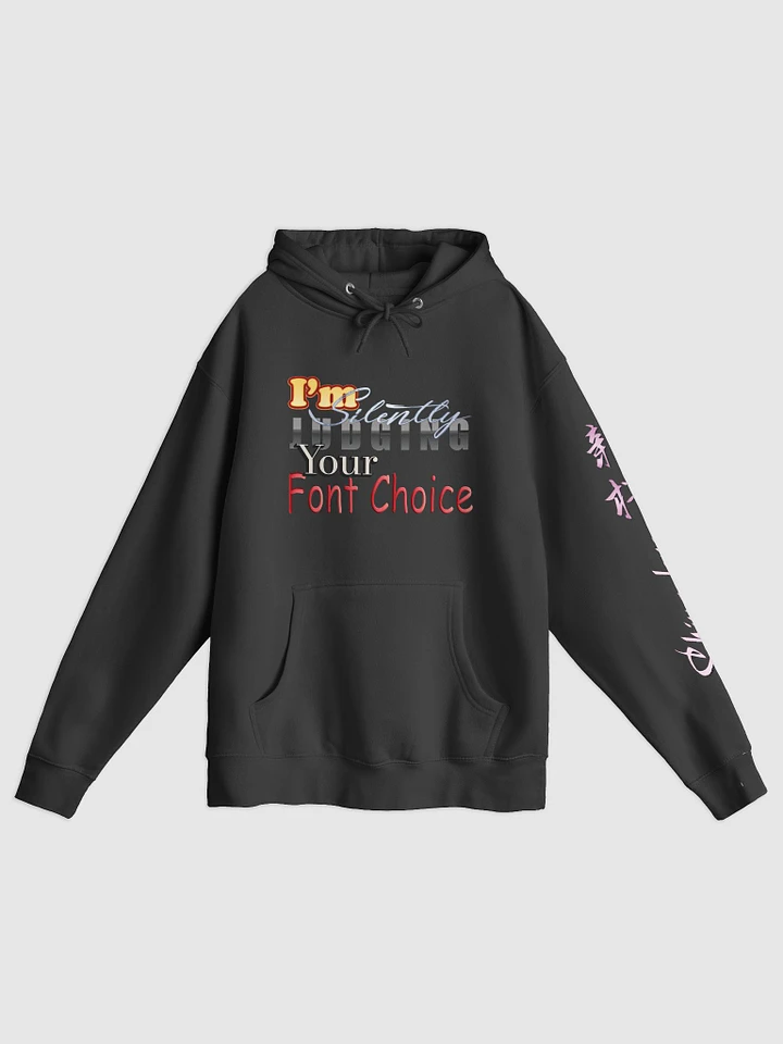Judging Your Font Choice hoodie product image (1)