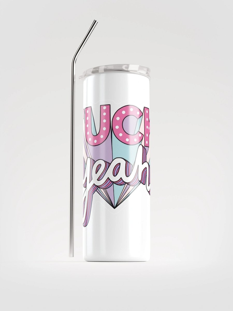 F*ck Yeah! Insulated Tumbler product image (1)