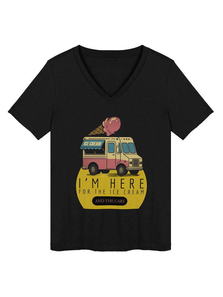I'm Here for the Ice Cream T-Shirt (Women's V-Neck) product image (1)