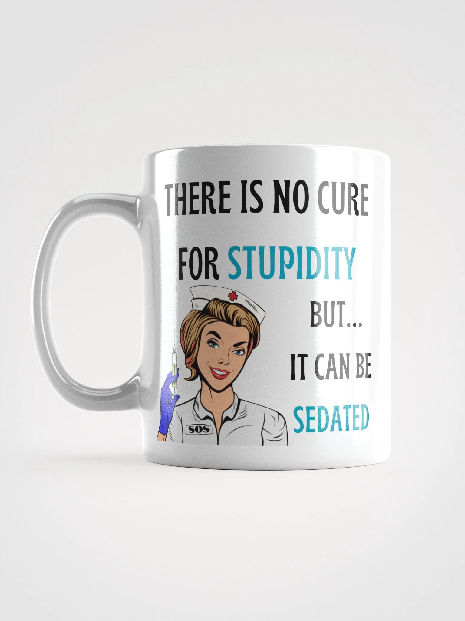 No Cure for Stupidity Mug – The Perfect Dose of Sarcasm product image (6)