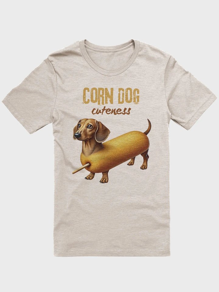 My Dachshund Thinks I'm Corny T-Shirt product image (1)