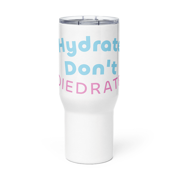 Hydrate Don't Diedrate product image (3)