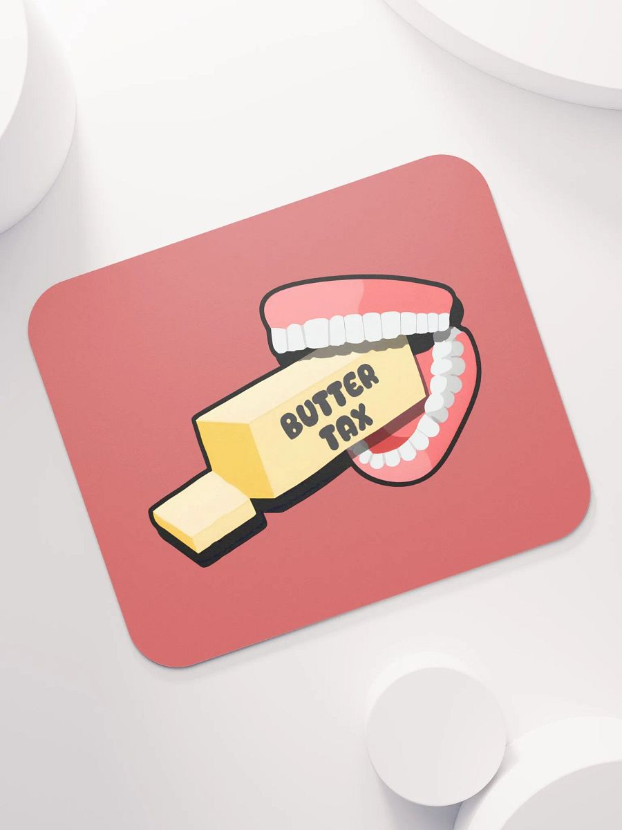 Butter Tax | Mouse Pad product image (7)