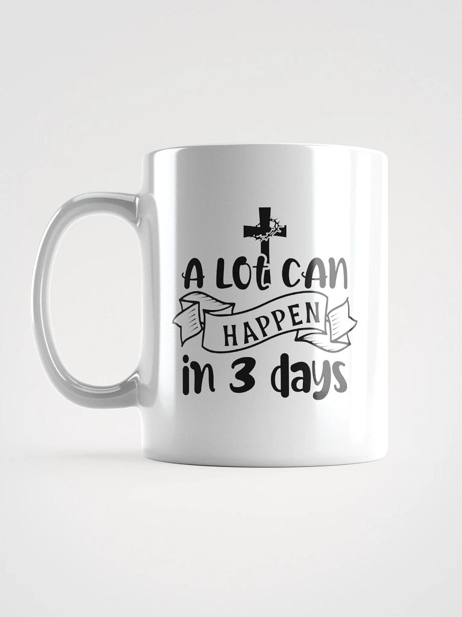 A Lot Can Happen in 3 Days Jesus Resurrection Coffee Tea Mug product image (17)
