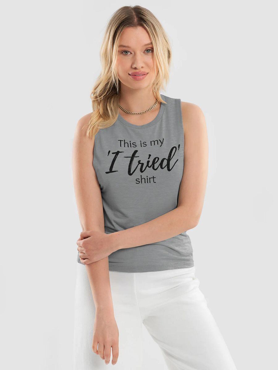 'I tried' Women's Flowy Muscle Tank product image (3)
