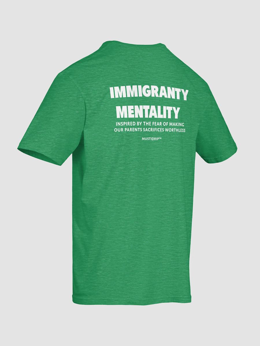 IMMIGRANT MENTALITY Tee – Inspired by Sacrifice, Built with Purpose product image (56)