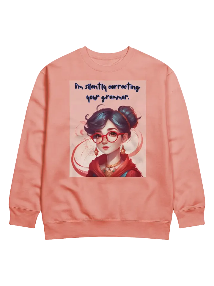 Silently Correcting Your Grammar Sweatshirt product image (4)