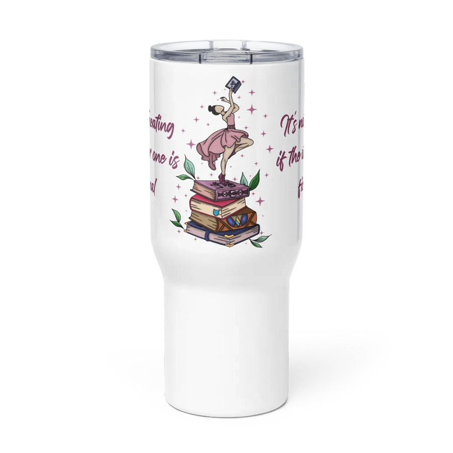 It's not cheating Travel Mug – For Book Lovers Only product image (3)