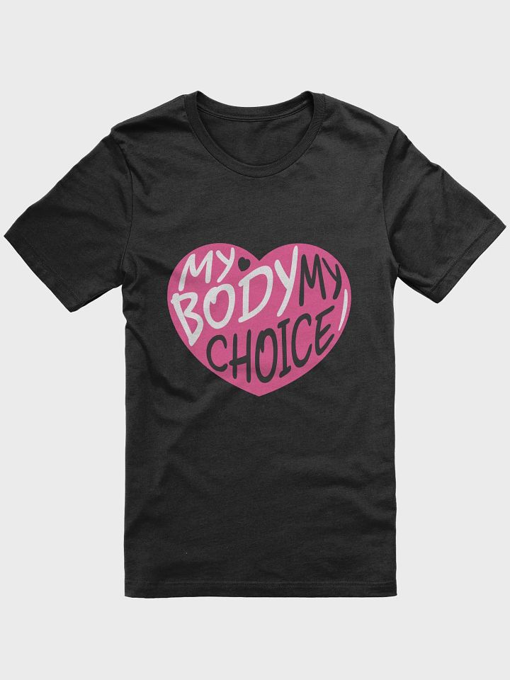 My Body My Choice T-Shirt product image (1)