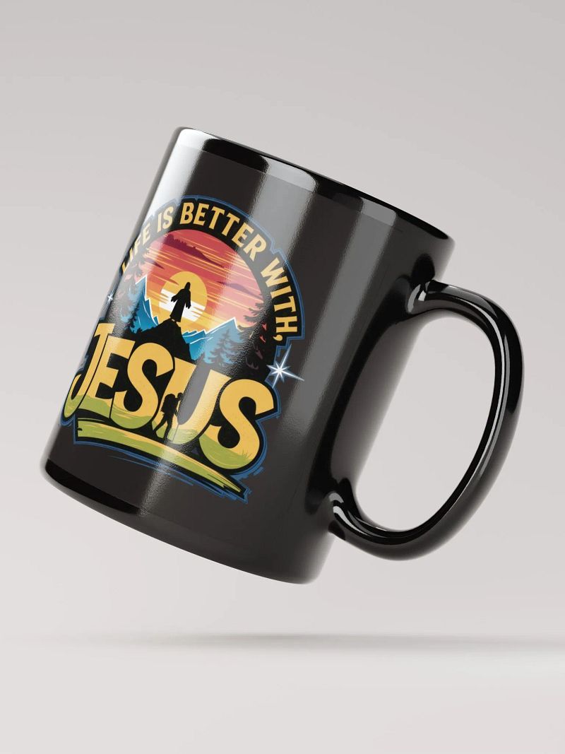 Life is better with Jesus Mug