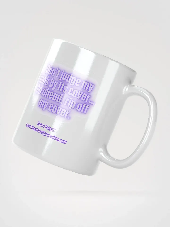 FUNNY MUGS 4 U “Don’t judge a book by its cover. Go ahead. Rip off my cover.” product image (2)