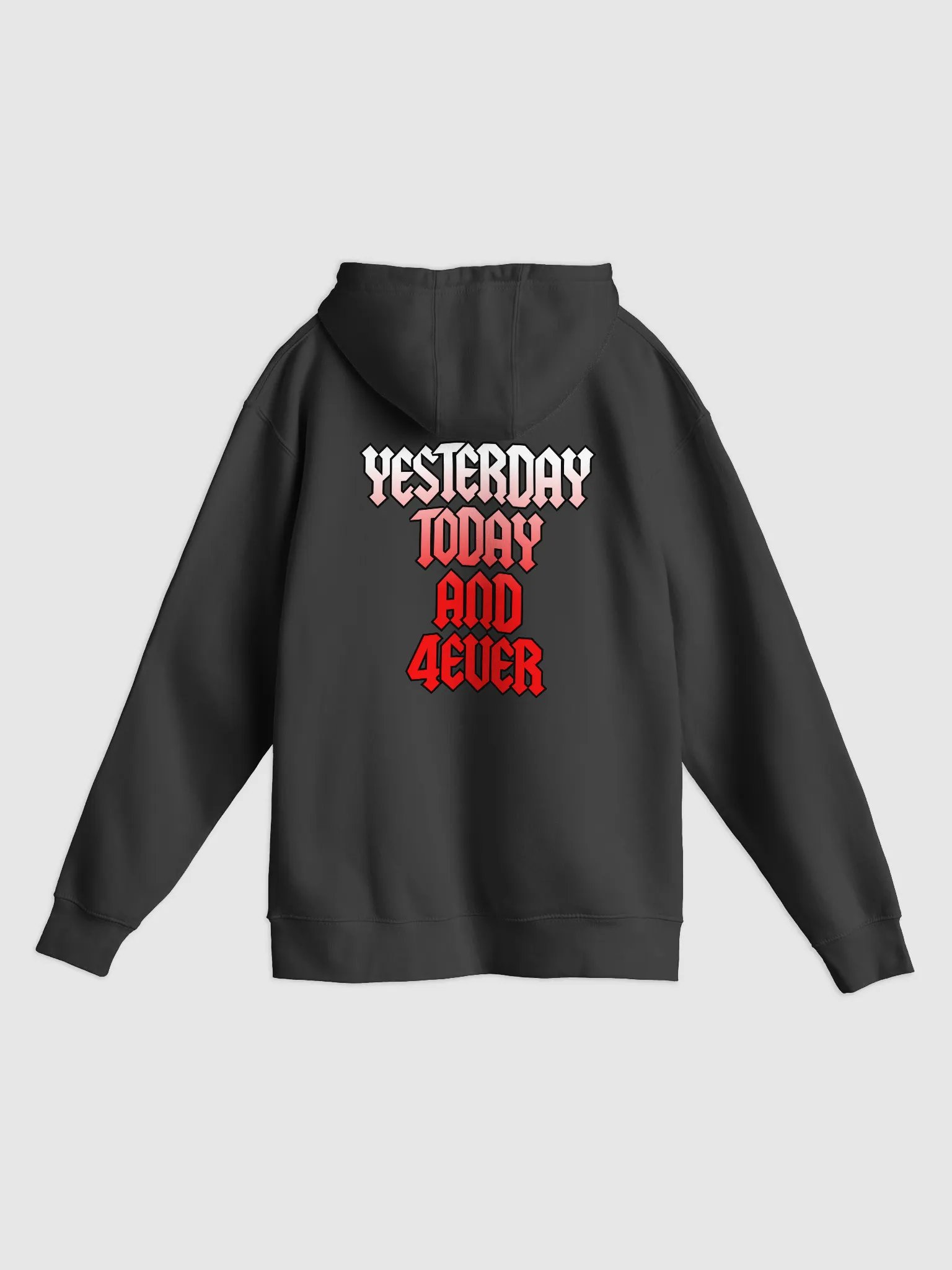 Yesterday Today & 4Ever Hoodie product image (2)