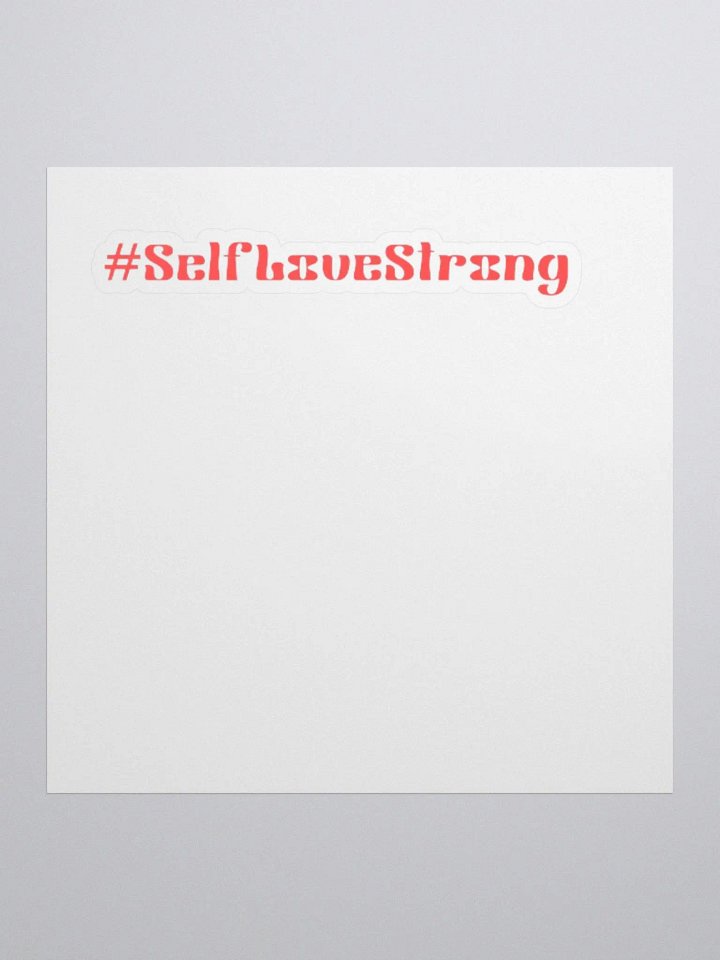 #SelfLoveStrong Stickers product image (1)