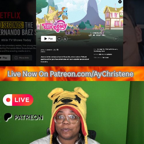 About to React to My Little Pony: Friendship Is Magic Live on Patreon. Come Through https://www.patreon.com/c/AyChristene