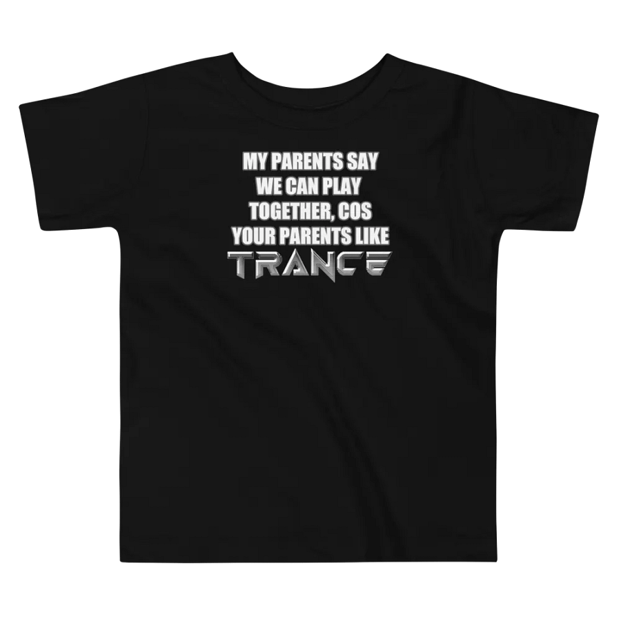 My Parents Say Toddlers Tee product image (6)
