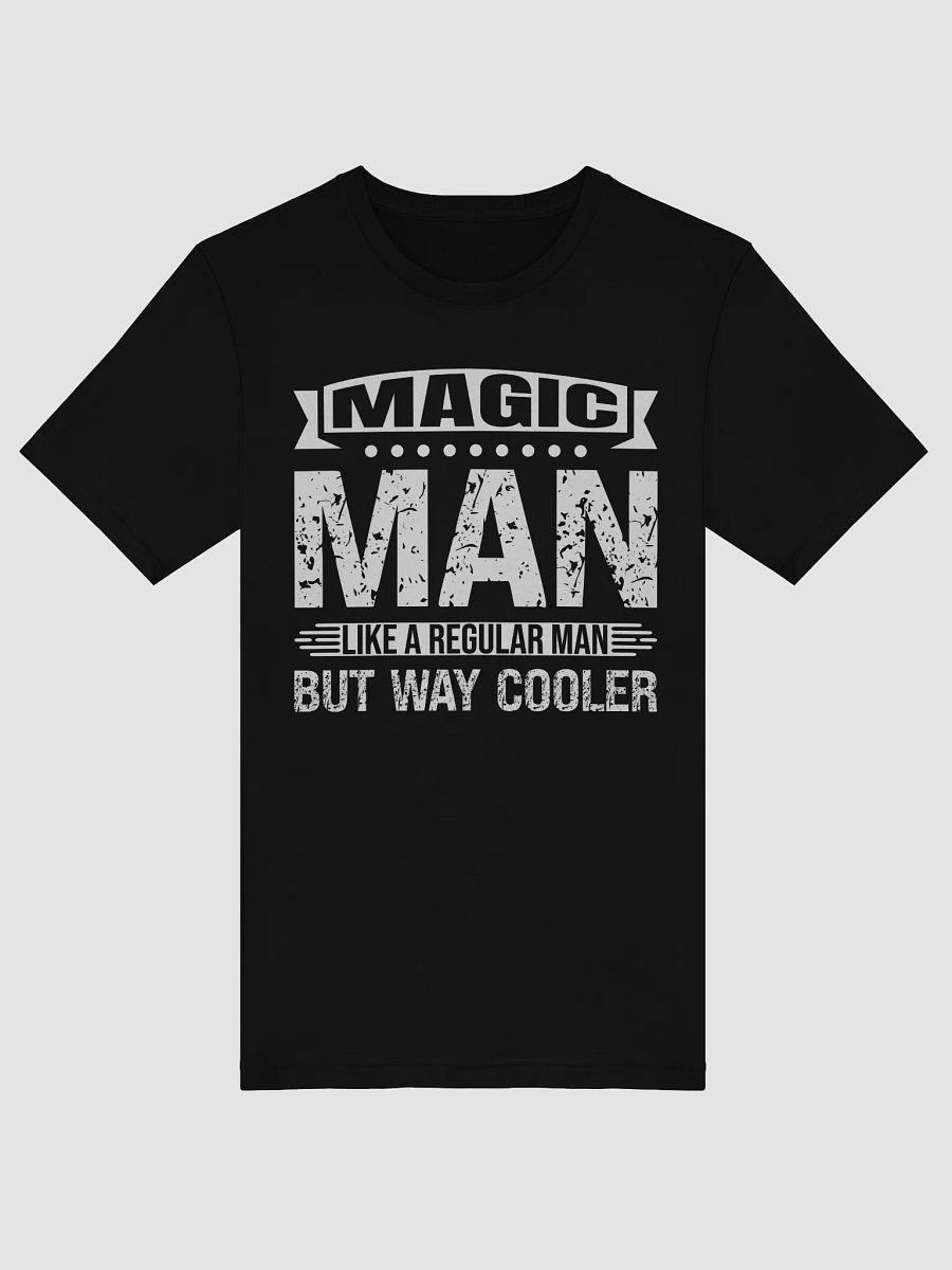 Magic Man Cooler Than Regular Man T-shirt product image (7)