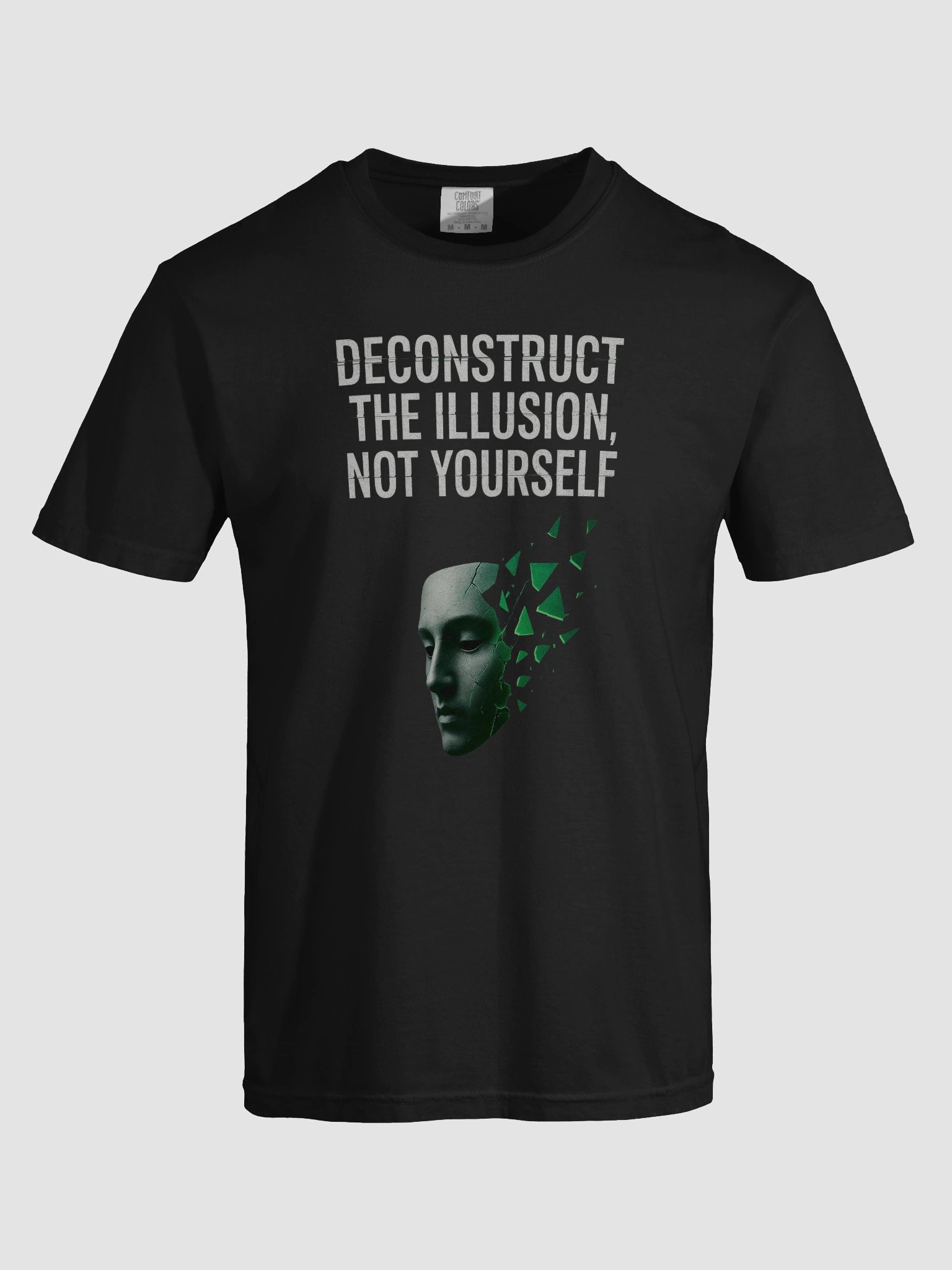 Deconstruct the illusion not yourself T-Shirt product image (92)