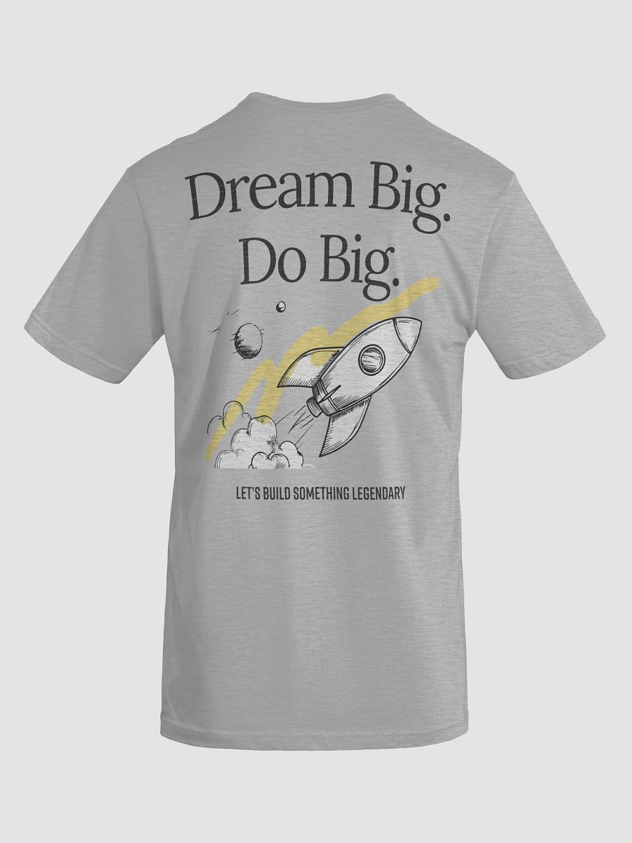 Dream Big. Do Big. T-Shirt product image (10)