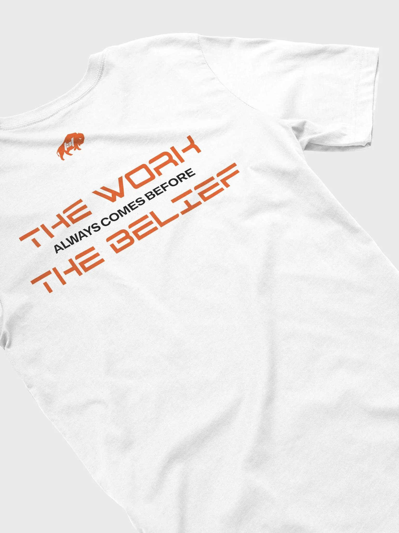 Work Before Belief Tee product image (101)