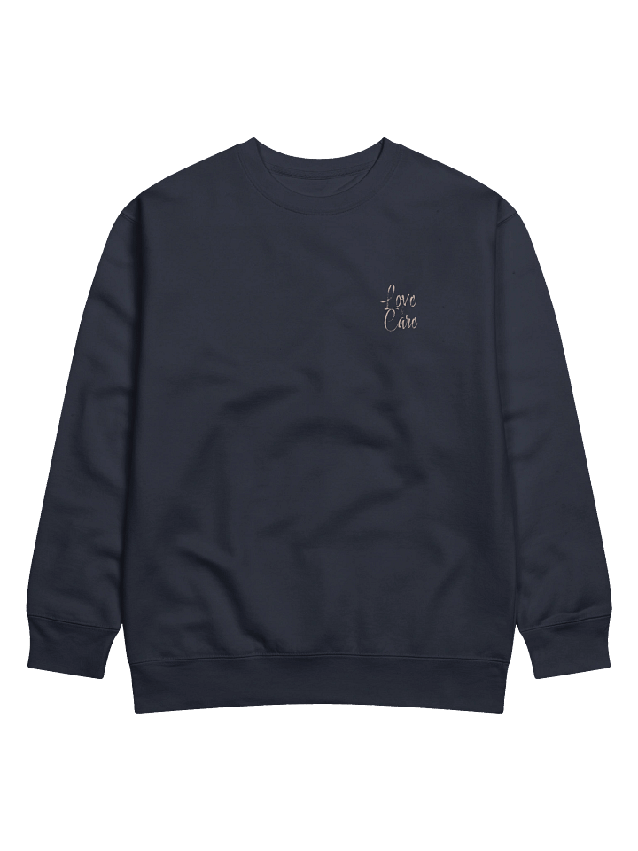 “Love Loudly, Care Deeply” Premium Navy Sweatshirt – Unisex Fit product image (1)